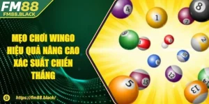 Mẹo Chơi Wingo Hiệu Quả Nâng Cao Xác Suất Chiến Thắng