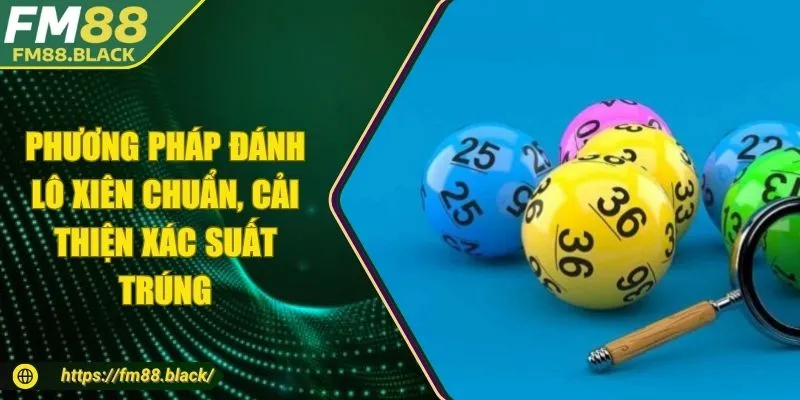 Phương Pháp Đánh Lô Xiên Chuẩn, Cải Thiện Xác Suất Trúng